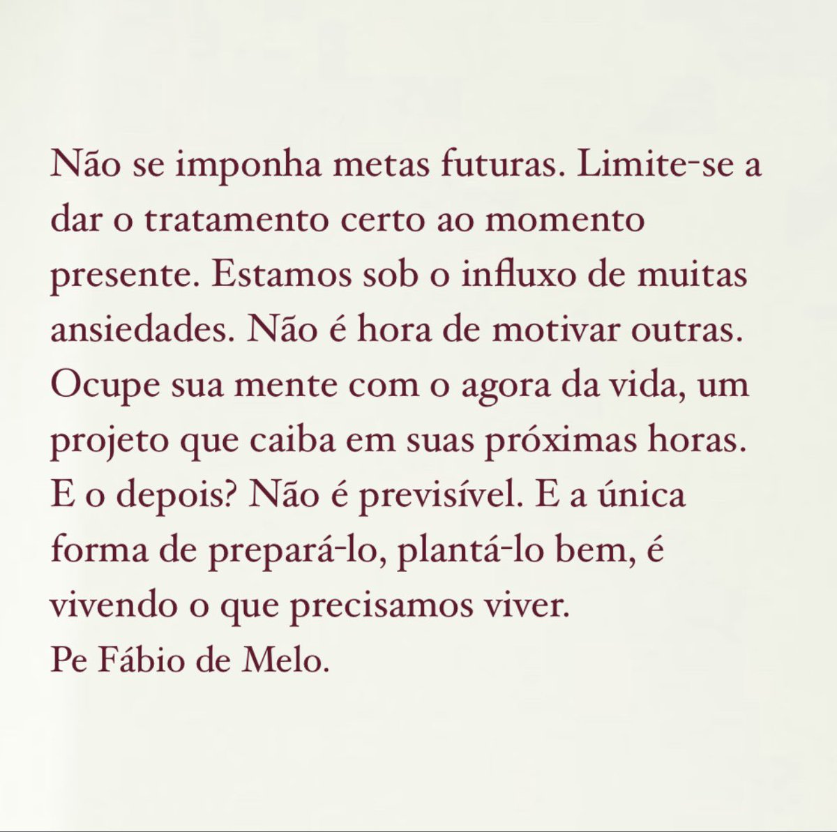 O hoje é o futuro que temos.