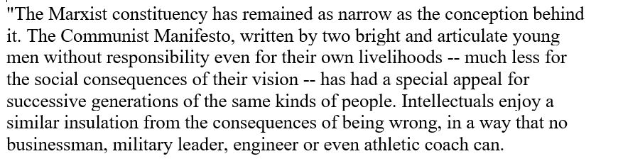 Sowell, from his 1985 book on Marxism.Would (does?) he hold a similar view of applied postmodernism, critical race theory, and intersectionality?