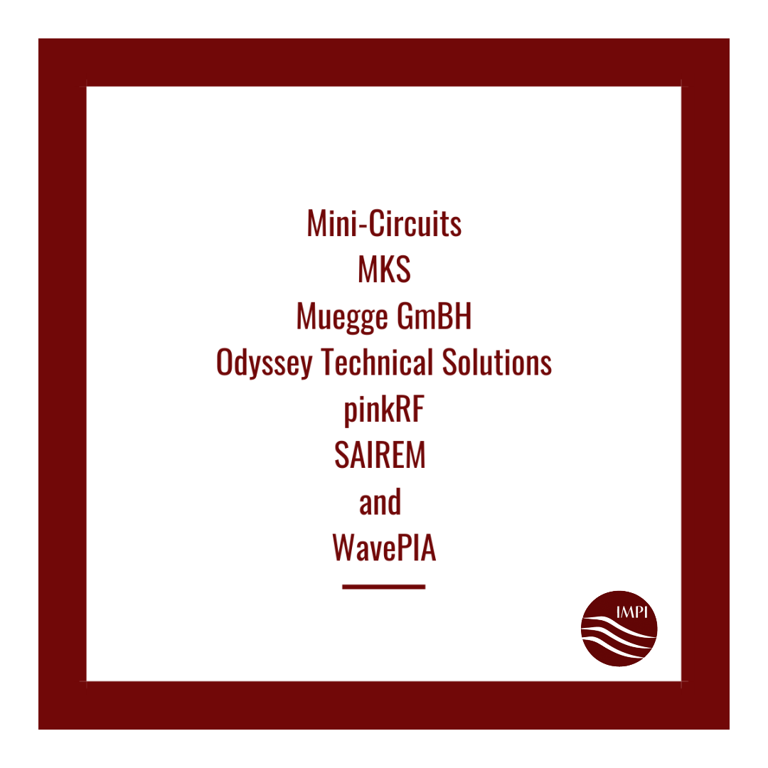 IntlMwPowerInst's tweet photo. Seven of IMPI’s Corporate Members participated in our Virtual Exhibitor Showcase: Thanks to all for participating!
@MiniCircuits | @mksinstruments | @OdysseyRF | @RfPink
#IMPI #RF #Microwave #RFenergy #engineering #technology #RFapplications https://t.co/ZLn83Boe29