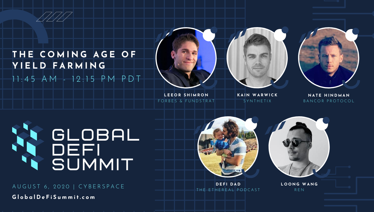 GlobalDeFiSmt's tweet photo. Up next at 11:45 AM PDT: The Coming Age of Yield Farming with @LeeorShimron of @ForbesCrypto and @fundstrat, @kain of @synthetix, @NateHindman of @Bancor, @DeFi_Dad of #EtherealPodcast, &amp; @bzlwang of @renprotocol 

Join now: https://t.co/bH1Ryw6n1j https://t.co/LRMlbeMOrL
