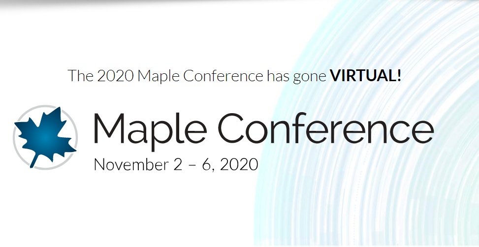 maplesoft's tweet photo. In case you missed the previous deadline, we are accepting submissions for this year’s Virtual Maple Conference until August 16th. Submit your abstract today! https://t.co/AoSAI3L2Hd https://t.co/DsPgjf1QLY