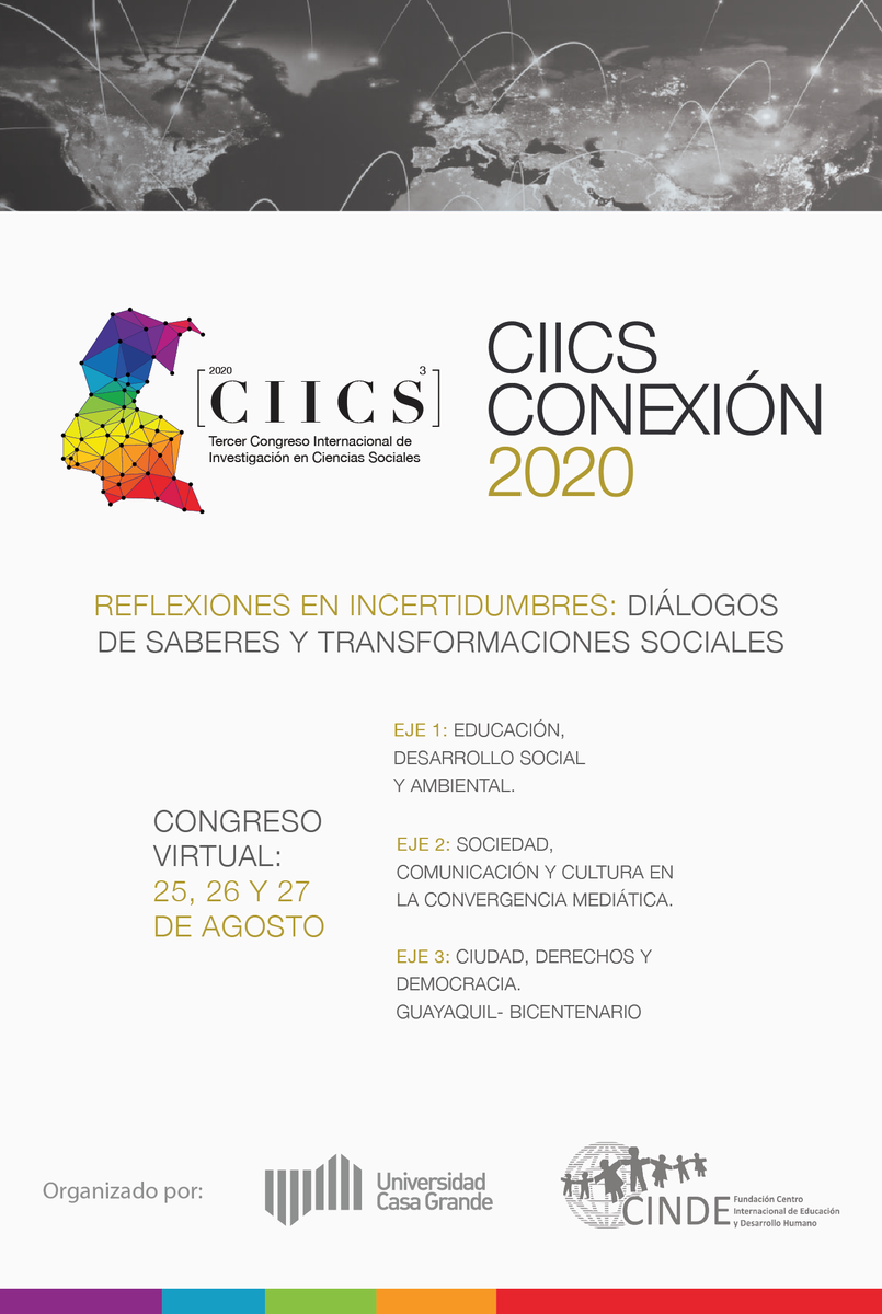 CIICSEcuador's tweet photo. CIICS2020 - Reflexiones en incertidumbre: Diálogos de saberes y transformaciones sociales. 25 al 27 de agosto. Conoce nuestros ejes temáticos #CIICS2020 @ucasagrande @FundacionCinde https://t.co/HoGEX0c7ux