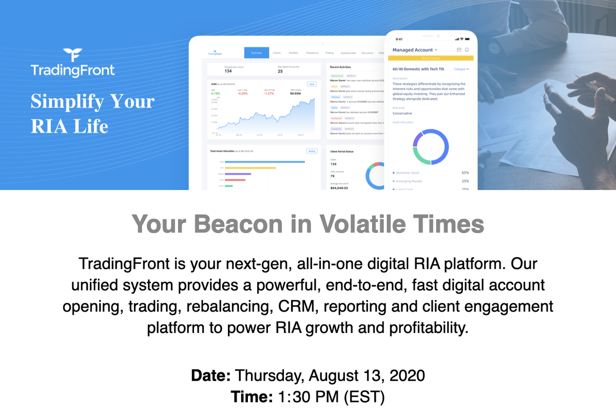 tradingfront's tweet photo. Volatile Times Mean Opportunities for RIAs. See How to Win with TradingFront’s All-In-One Advisor Platform in our Webinar on Thursday, Aug. 13th @ 1:30 PM (EST). Sign up today.  https://t.co/HKS49stmPT https://t.co/HfSSc0QyHz