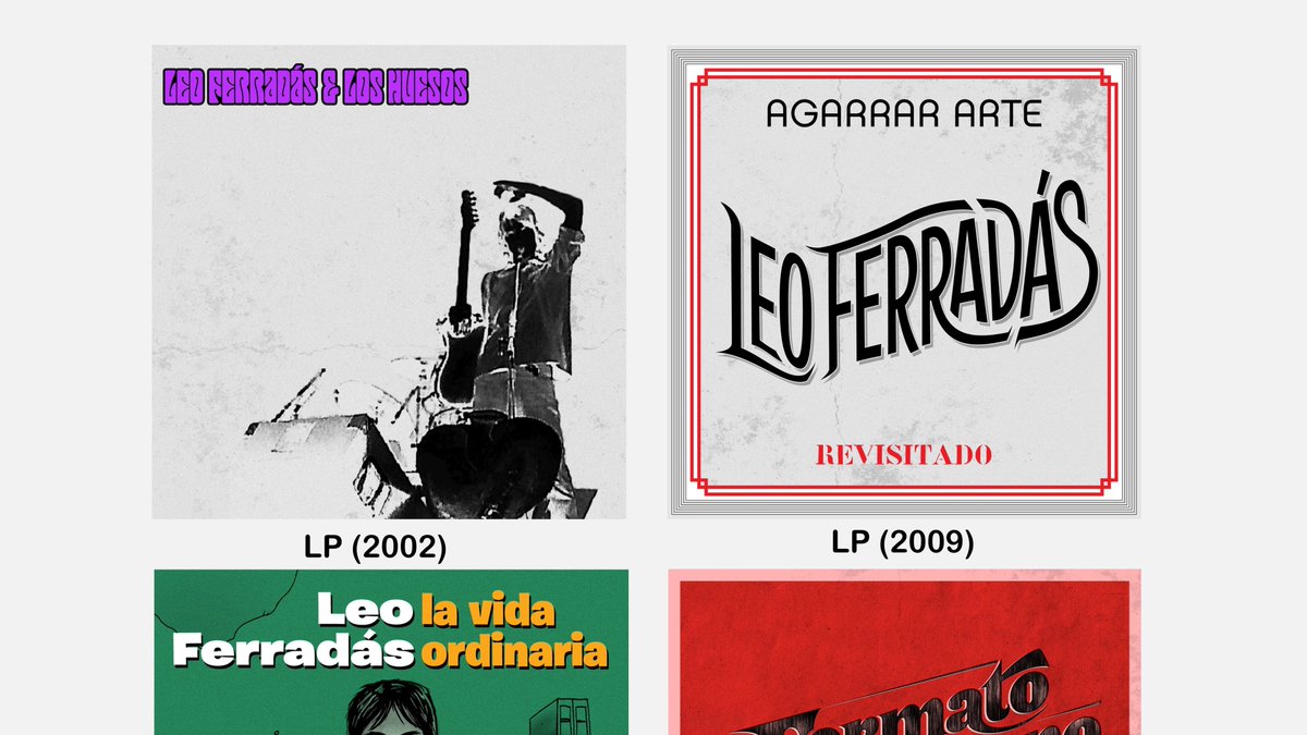 Leo Ferradás &amp; Los Huesos (2002)
Agarrar Arte (2009)
La Vida Ordinaria (2013) 
Formato Humano (2018)
Disponibles en CD y en streaming.