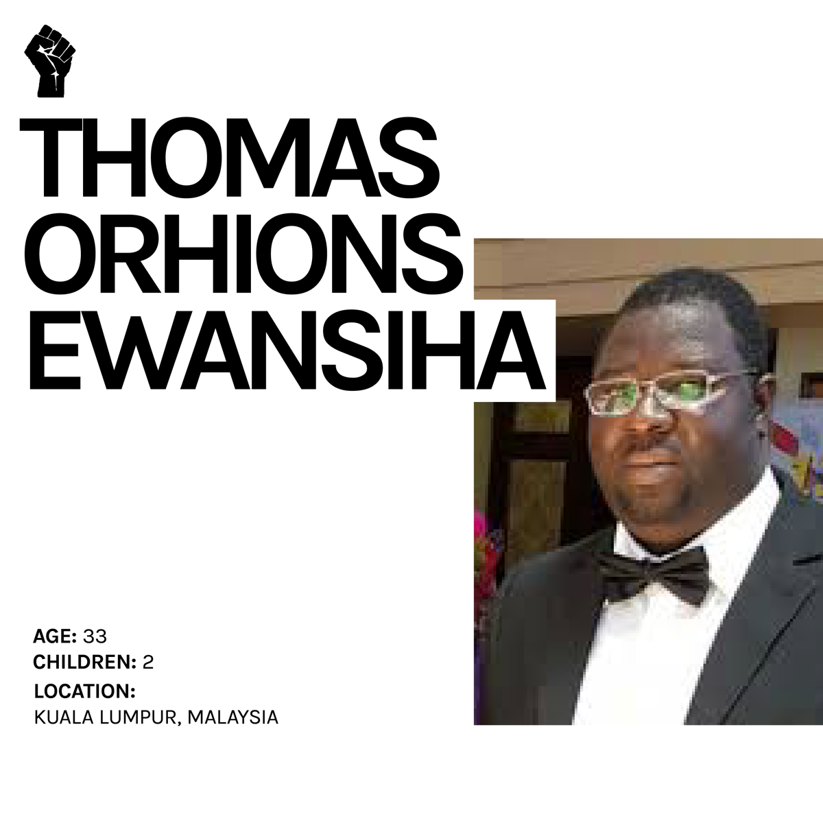 SayTheirName_io's tweet photo. SAY HIS NAME: THOMAS ORHIONS EWANSIHA:

Nigerian Ewansiha died after being detained for 14 days by Malaysian immigration authorities, despite producing a valid student pass. The Malaysian Human Rights Commission found several preventable issues of negligence relating to his death https://t.co/tqb9kCkUQo