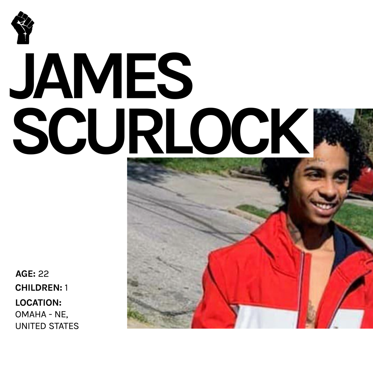 SayTheirName_io's tweet photo. SAY HIS NAME: #JAMESSCURLOCK: 

Scurlock, 22, was fatally shot by white bar owner, Jacob Gardner, during the George Floyd protests in Omaha. The county attorney initially declined to press charges but has since asked for a special prosecutor to review the case

#BlackLivesMatter https://t.co/u9epNJBLv8