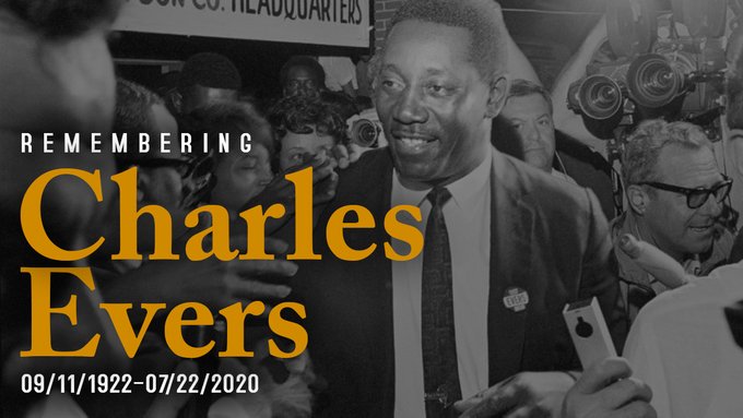 Remembering Charles Evers. 09/11/1922-07/22/2020.