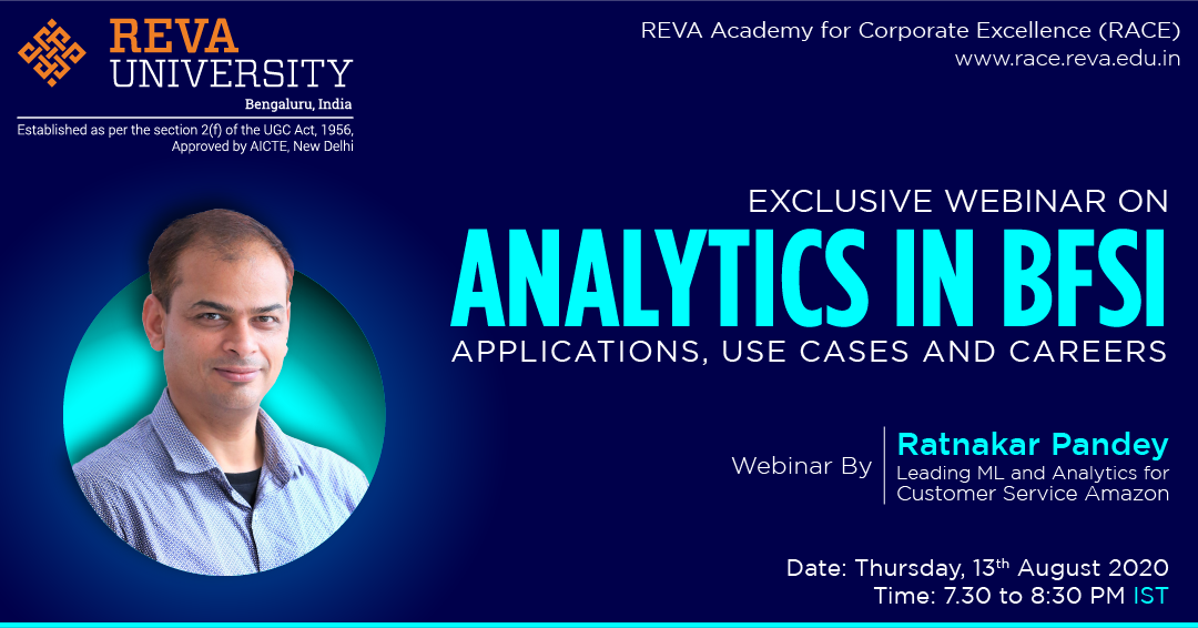 RACEREVA's tweet photo. Join the webinar hosted by @RACEREVA on the topic ‘#Analytics in #BFSIApplications, #Usecases and #Careers’ on 13th August 2020, which will be presented by Ratnakar Pandey, Lead- AI and ML for Customer Service at Amazon. Go here to register now: https://t.co/AIAGF38Az5 https://t.co/Xu6uWXRl8w