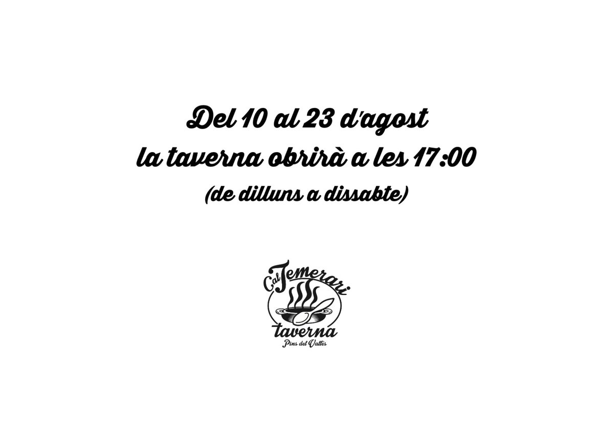 Aquí teniu els horaris del 10 al 23 d'agost. Aquest estiu la taverna no fa vacances! #SantCugat