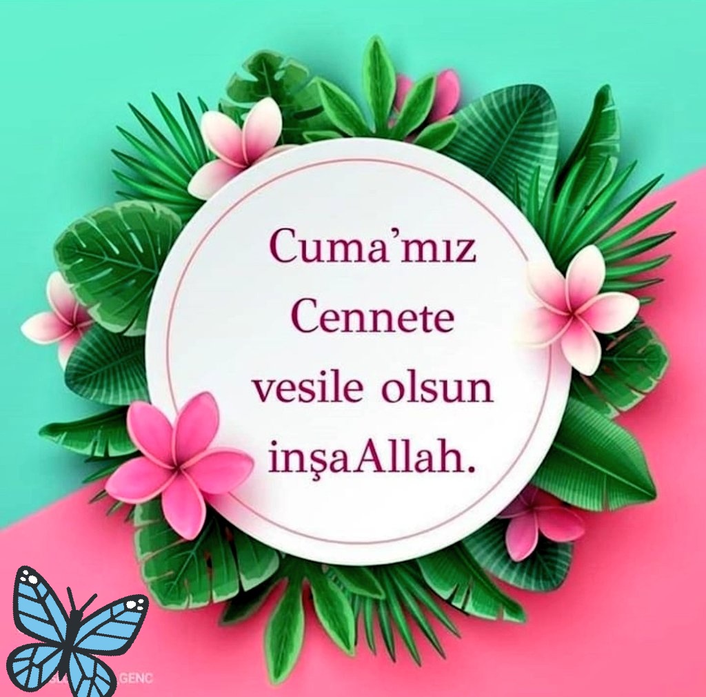 #hayirlicumalar 🌸🌿🙏