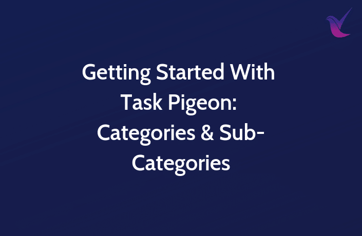 TaskPigeon's tweet photo. Last year, we wrote an article: "Getting Started With Task Pigeon: Categories &amp; Sub-Categories" https://t.co/wjrJaCv6Yt https://t.co/f3JYoSIwOt