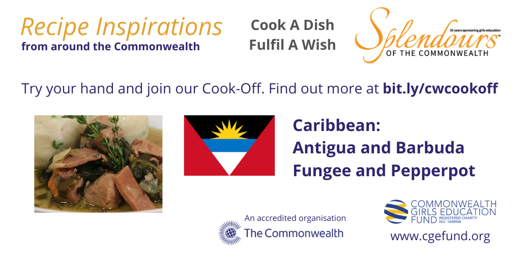 CGEFUND's tweet photo. Start the weekend with another delicious recipe from the #Commonwealth! #Fungee & #Pepperpot from #Antigua and #Barbuda! Join our #CGEF Commonwealth Cook-Off for girlโs. Register today & enter a dish for a ยฃ5 donation: https://t.co/Z7VgT1QST6 #cwco2020 ๐จโ๐ณ @commonwealth @ABHCUK https://t.co/6NbMlA2kKC