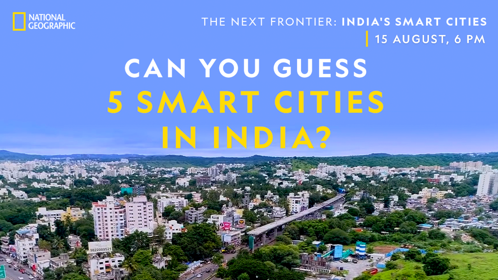 In the last 5 years, 100 cities have been chosen as smart cities. Do you live in one of them? To put yourself at ground zero of India’s paradigm of development, tune into The Next Frontier: India’s Smart Cities, premieres 15th August, 6 PM on National Geographic. #NatGeoIndia