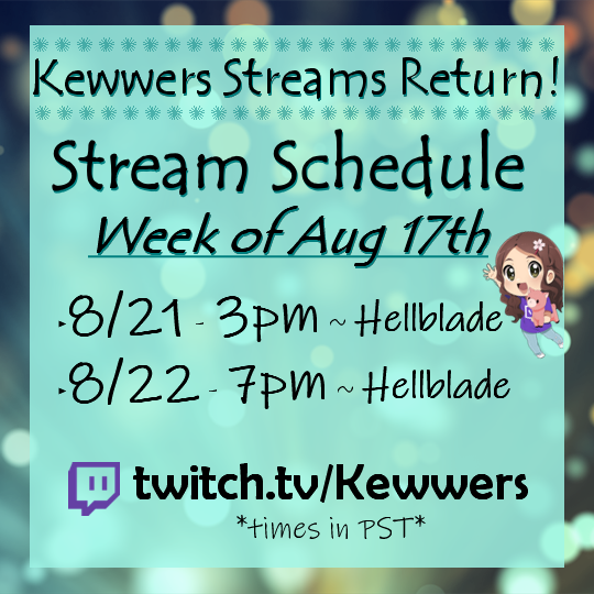 Kewwers's tweet photo. Hiya friends ❤️ Here's a little Stream Schedule for the rest of this week. I know I said I would be back sooner but this past month really kicked my butt, sorry. I'm finally back though!! I missed you all. 
I hope you have a wonderful weekend (if it's your weekend)! Much love 💕 https://t.co/QWzEBj8fu6