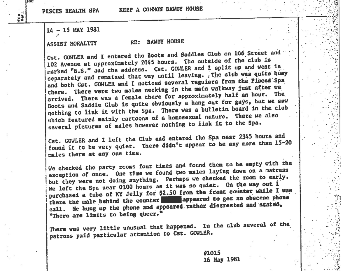 In the police report, an undercover officer wrote how the front desk attendant received an obscene phone call and described, he "appeared rather distressed and he stated, 'There are limits to being queer.'"This was 1981 in Alberta.