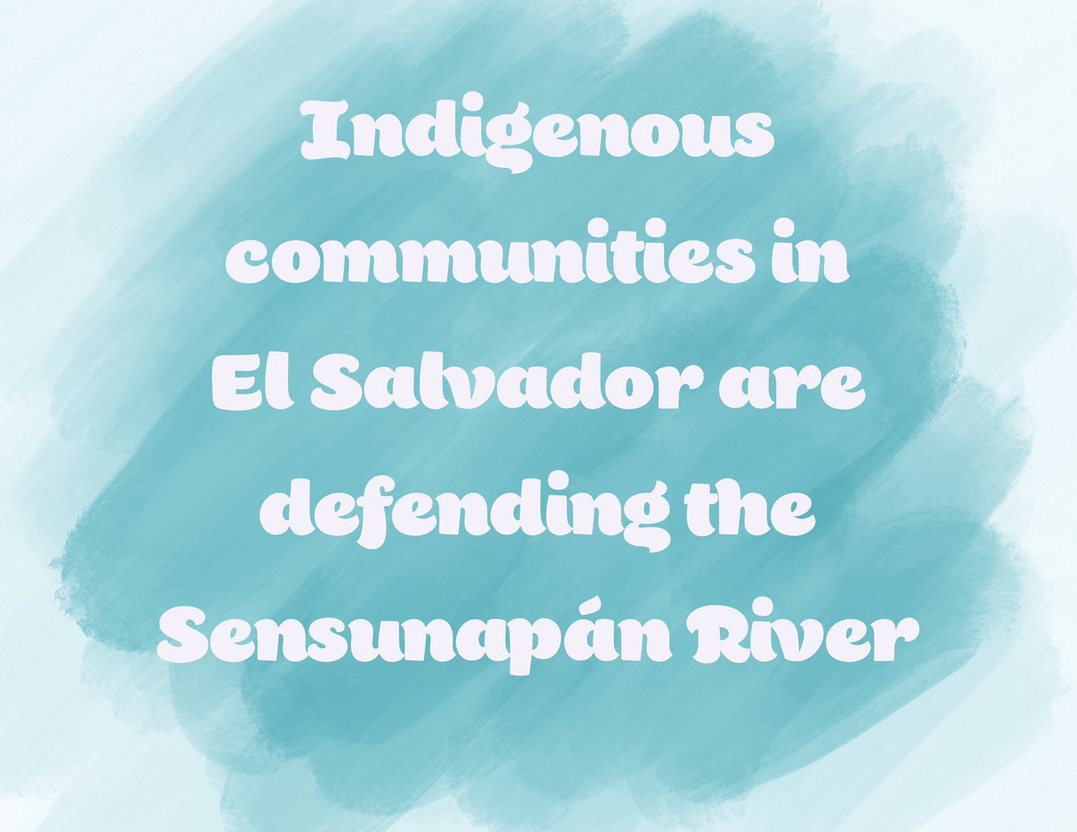 CISPES's tweet photo. Indigenous communities and societies in El Salvador are defending the Sensunapán River and their ancestral heritage against the construction of an eighth hydroelectric dam on the river. (A thread) https://t.co/6rEHnvvONP