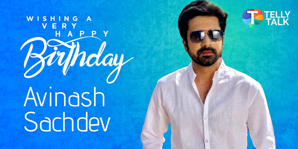 HAPPY BIRTHDAY Avinash Sachdev!!
We love to watch you on-screen! 