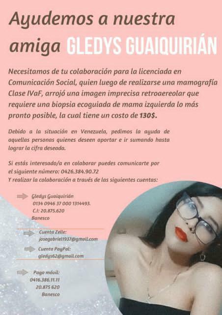 #ServicioPublico! Ayudemos a nuestra amiga Gledys Guaiquirián, para poder realizar una biopsia ecoguiada para el estudio de una imagen imprecisa que presenta grado de riesgo. Agradecemos cualquier colaboración que puedan prestar.