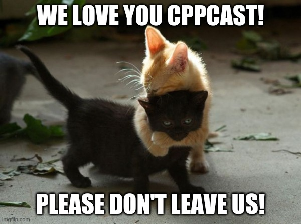 code_report's tweet image. On the most recent @cppcast episode, @robwirving mentioned some podcasts take the summer 🌞 off and @lefticus asked "Why don't we do that?" and Rob replied "Maybe we should" 😬... retweet this or comment to show our love for #CppCast! #WeLoveYouCppCast! ❤️cppcast.com/stx-basit-ayan…
