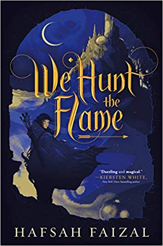 WE HUNT THE FLAME by Hafsah Faizal: Both Zafira and Nasir seek a magical object capable of great magic—but Nasir seeks to kill Zafira as well. Except, you know, there’s more kissing than killing, more adventure than anything, and even after 480 pages, a cliffhanger ending!