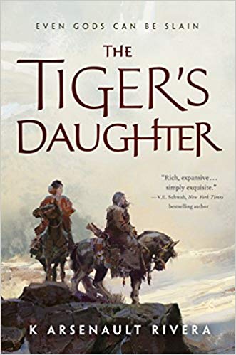 THE TIGER’S DAUGHTER by K Arsenault Rivera: An elegant, lavish 528-page fantasy about two fierce girls—one a future empress, the other a warlord—and their blazing, unstoppable love for each other, even with so much of an empire against them.