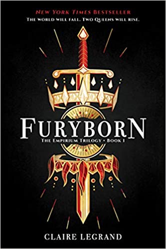 FURYBORN by Claire Legrand: Two amazing women--one a prophesied queen tired of being told what to do, the other a desperate and deadly bounty hunter for the Empire--live a thousand years apart, the former a legend to the latter. 496 pages of intrigue, heroism, and fierce women.