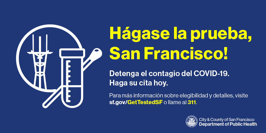 SF_emergency's tweet photo. La prueba del COVID-19 ayuda a que haya menos contagio en la comunidad. Si tienes síntomas, primero háblale a tu doctor para hacerte la prueba. #GetTestedSF ofrecen pruebas gratuitas a los residentes y trabajadores de SF que no tengan aseguranza médica. https://t.co/v2QlZ8CuLl https://t.co/nJWP2vDPCQ