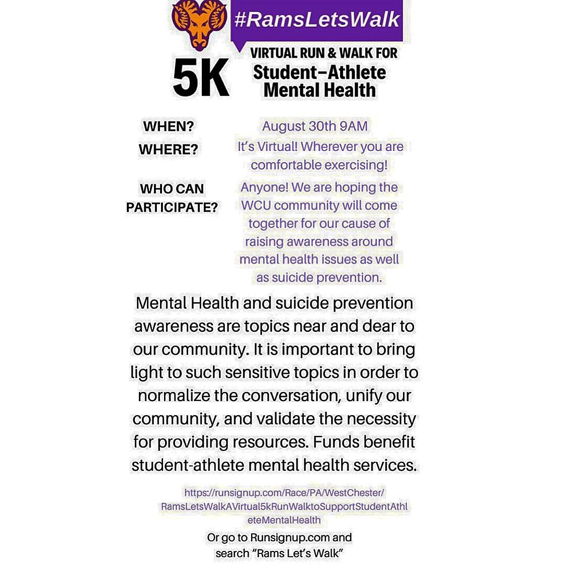 West Chester University is hosting a virtual 5K run and walk to support the mental health of all student-athletes! 
...
Sign up in the link below to be a runner, walker or just to donate. Help make mental health services well supported!

bit.ly/39iePav
#ramsletswalk5k