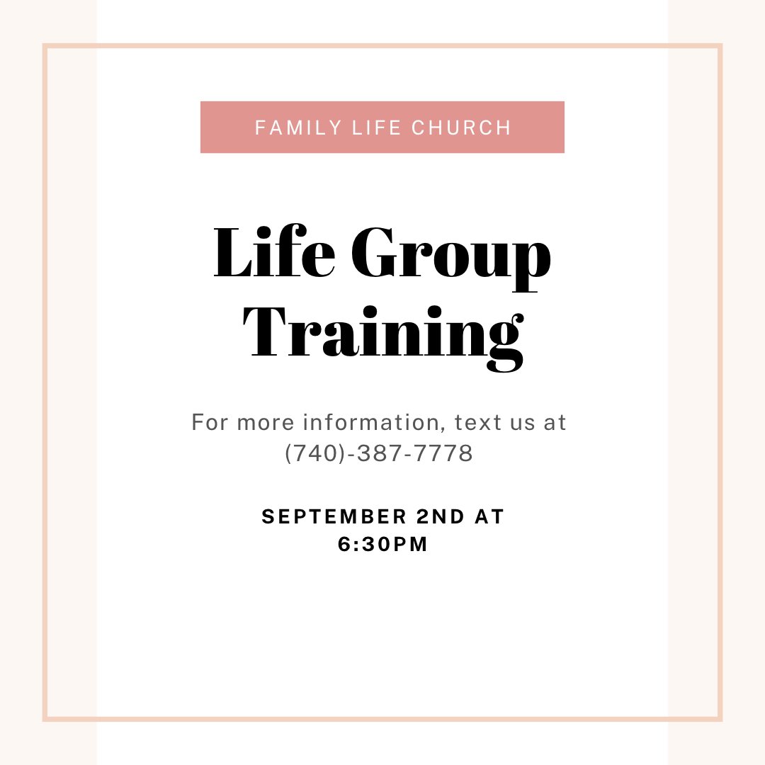 Mark your calendar! Life Group Leader Training will be held on Sept. 2nd at 6:30 p.m. For more information, please text to (740)-387-7778. 

.

.

#flc #familylifechurch #church #marionohio #markyourcalendars #lifegroup #lifegrouptraining