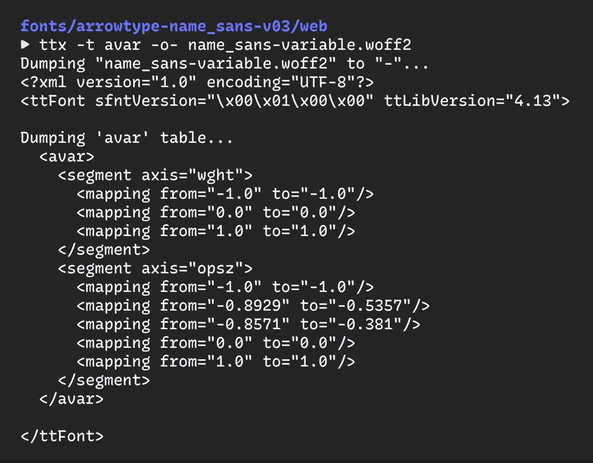 Oh, of course, a faster way to check if axis mapping exists is to use TTX. However, these values are set to a scale of -1 to +1, so they are a little harder to understand.ttx -t avar -o- <font_path>