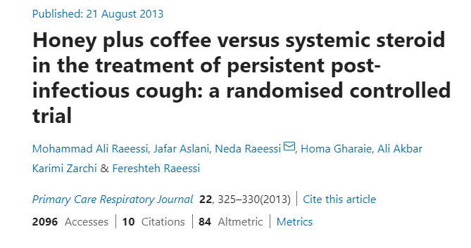 7/n These studies are both by the same author group, published close together, and both report finding that honey works better than the alternative to treat cough over 1 week