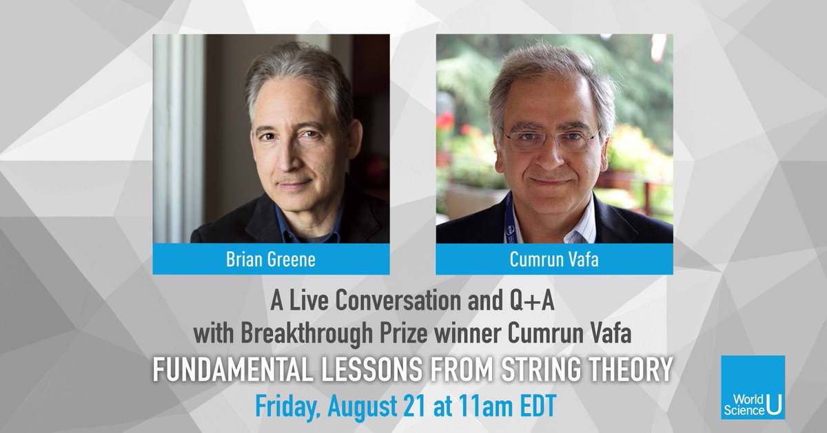 World Science U (@worldscienceu) on Twitter photo Tune in this Friday, August 21 at 11am EDT for <a href="/bgreene/">Brian Greene</a>’s live conversation with <a href="/brkthroughprize/">Breakthrough</a> winner @cumrunv. They will discuss the past, present and future of string theory and how puzzles ignited his interest in physics. Join us here: bit.ly/30ugQNR #WorldSciU Tune in this Friday, August 21 at 11am EDT for <a href="/bgreene/">Brian Greene</a>’s live conversation with <a href="/brkthroughprize/">Breakthrough</a> winner @cumrunv. They will discuss the past, present and future of string theory and how puzzles ignited his interest in physics. Join us here: bit.ly/30ugQNR #WorldSciU