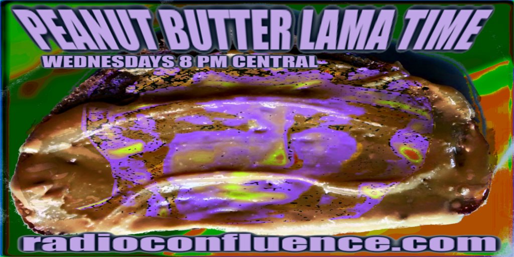 TheDealeyLama's tweet photo. Tonight! An all new Peanut Butter Lama Time on
@RadConfluence! Lets listen to music together! 8 PM Central. https://t.co/z7jTOQknO7 #PostBilly #ErisianLiberation https://t.co/BynTsfJefZ