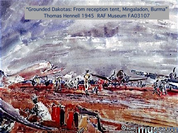 10. After painting scenes of Allied advance through Europe, WAAC artist Thomas Hennell went to Burma when Japanese were retreating. He painted watercolors of airfields & the June 15, 1945 Rangoon Victory Parade. Hennell was captured, presumed killed in Indonesia.