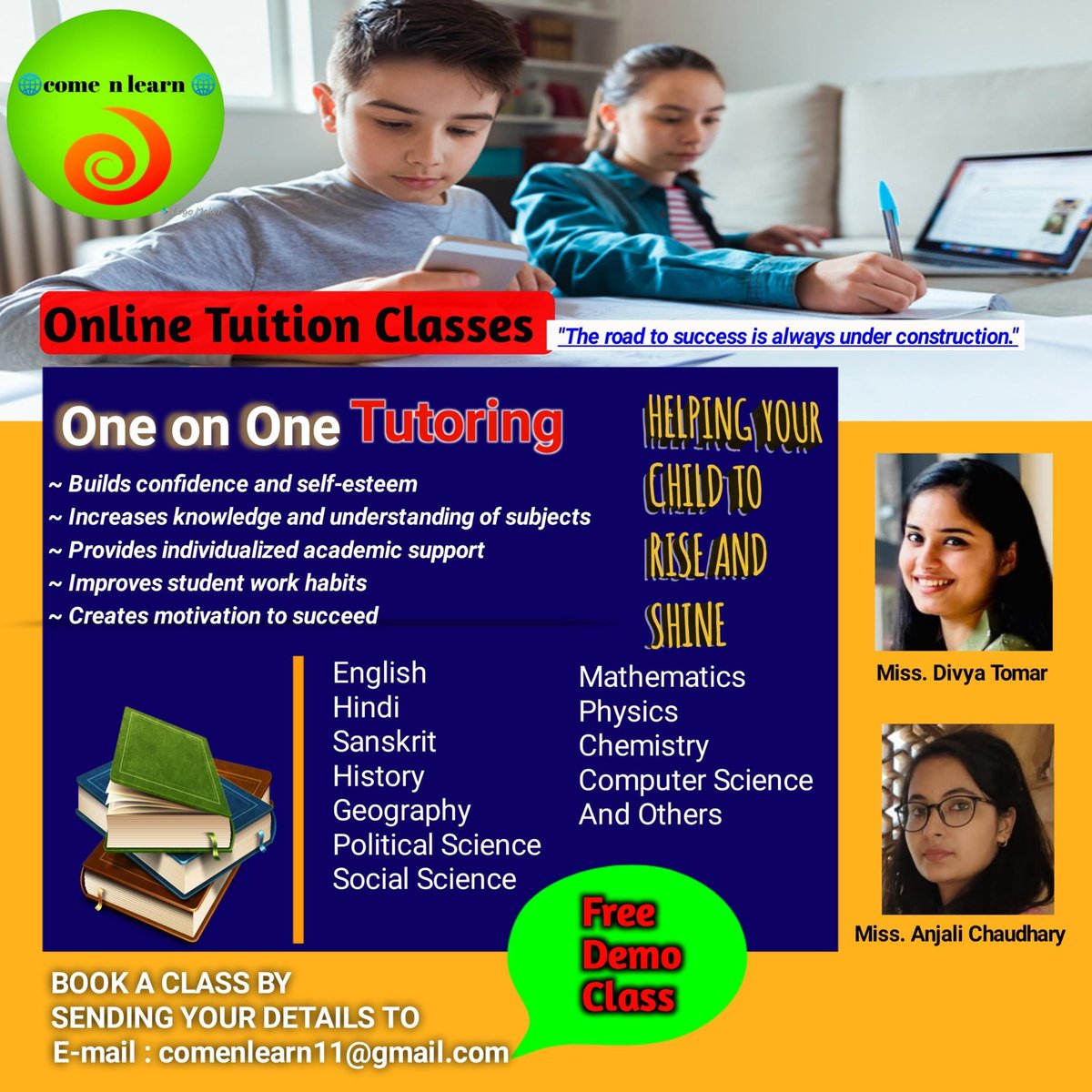 comenlearn's tweet image. online tuition classes
book a free demo class by sending your details on
comenlearn11@gmail.com