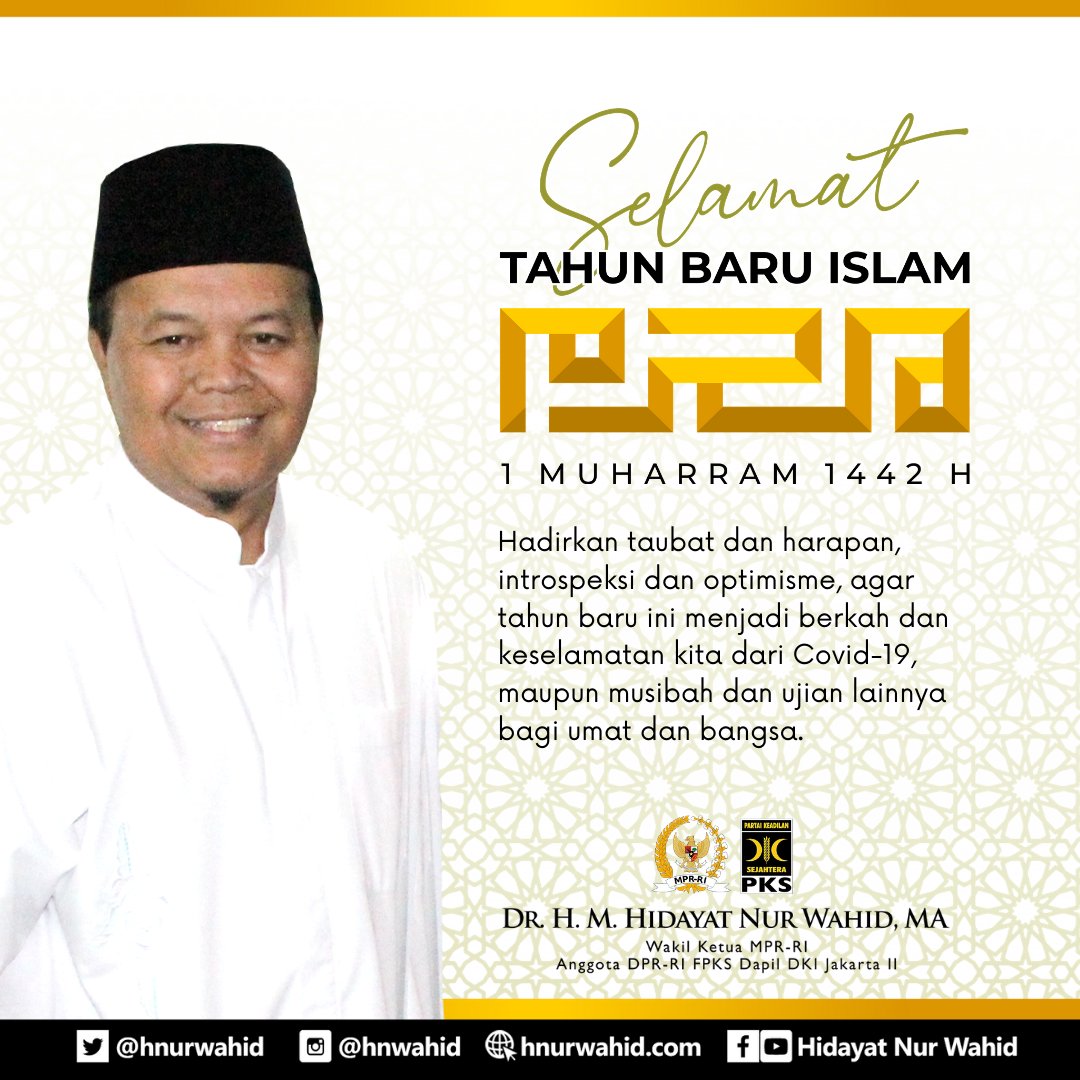 Hidayat Nur Wahid on Twitter "Selamat TAHUN BARU ISLAM 1 MUHARRAM 1442