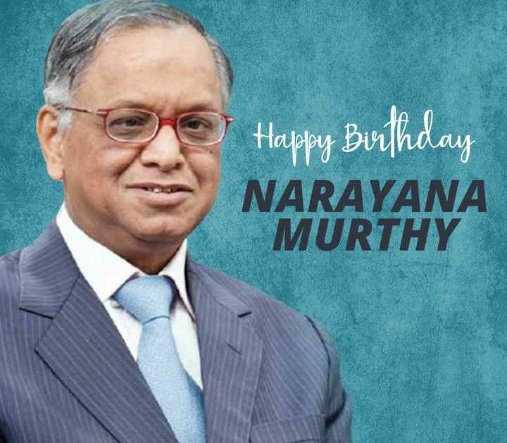 Happy birthday to you Narayana Murthy Sir. 