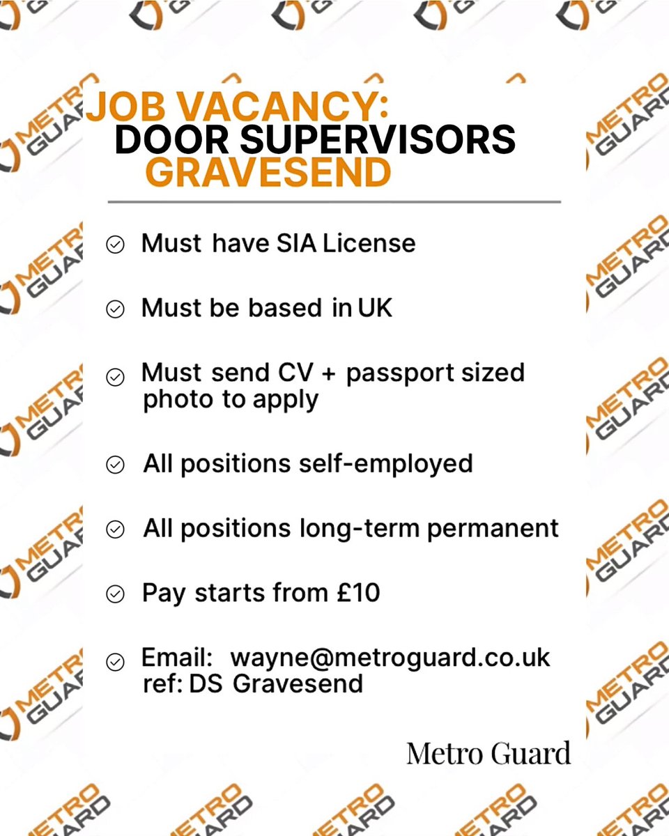 metroguarduk's tweet photo. 🔸Job Vacancy: Door Supervisors
📍Location: Gravesend
•Must have SIA license
•All positions self-employed
•All positions long-term/permanent
Pay: Starts at £10
Contact: wayne@metroguard.co.uk
#Security #SecurityServices #m25 #doorsupervision #securitywork #Gravesend https://t.co/CuyiCdgmGk