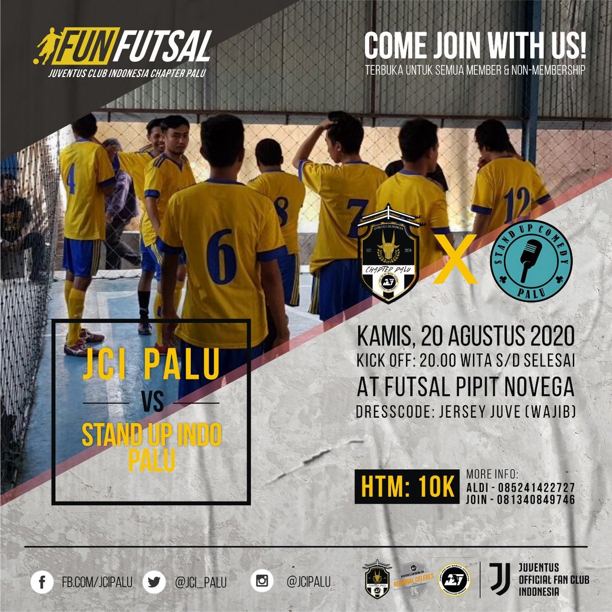 Malam ini! Fun Futsal bersama Komika Idola kota Palu.

@jcipalu vs <a href="/StandUpIndoPalu/">Stand Up Indo Palu</a>
Kamis, 20 Agustus 2020
Kick off 20.00 WITA
Lapangan Novega Futsal (Jl. Pipit)
HTM : 10K
Dress code : Jersey Juve/JCI Palu (WAJIB)

Terbuka untuk member &amp; non member.

<a href="/JCIndonesia/">Juventini Indonesia</a>