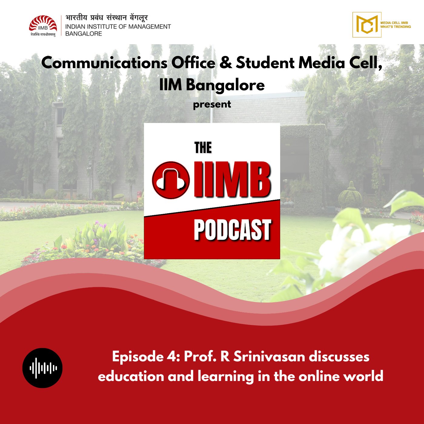 IIM Bangalore On Twitter In The Fourth Episode Of The IIMB Podcast iim-bangalore-on-twitter-in-the-fourth-episode-of-the-iimb-podcast