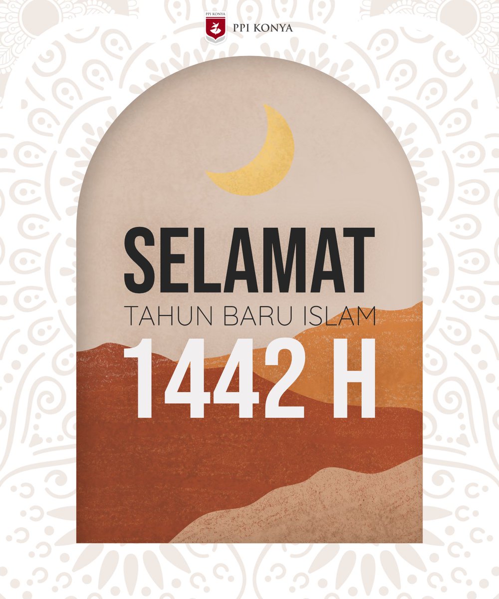 PPIKonya's tweet photo. Selamat Tahun Baru Islam 1442 H🙏
Semoga tahun ini lebih baik dari tahun tahun sebelumnya

#1442H https://t.co/XIi9uhcwrw