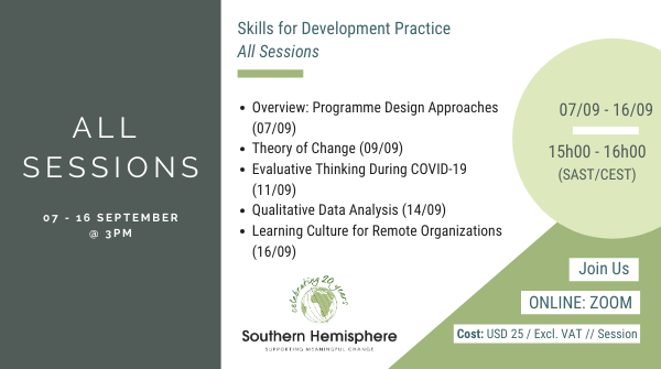 SouthernHemis's tweet image. Our “Skills for Development” webinar series starts on 7 September 2020.

Book your seat now for any or all of the sessions.

More information here: bit.ly/2FK1Jbv 

#RemoteWorking #Evaluation #ProjectCycle #LearningCulture