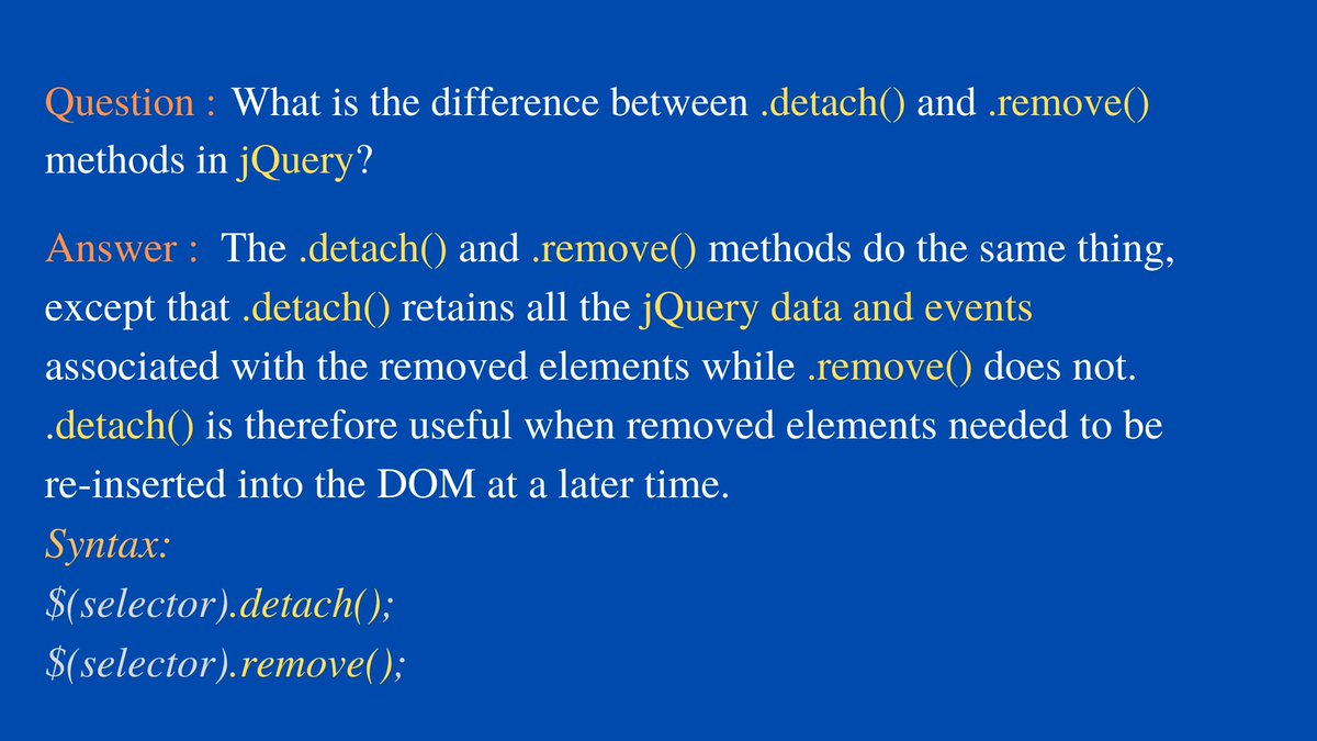 TechPointFunda's tweet image. Question: What is the difference between detach() and remove() methods in jQuery?
#InterviewQuestionsAndAnswersByTechPointFundamentals
#JQuesyInterviewQuestionsAndAnswers
#InterviewQuestionsAndAnswers