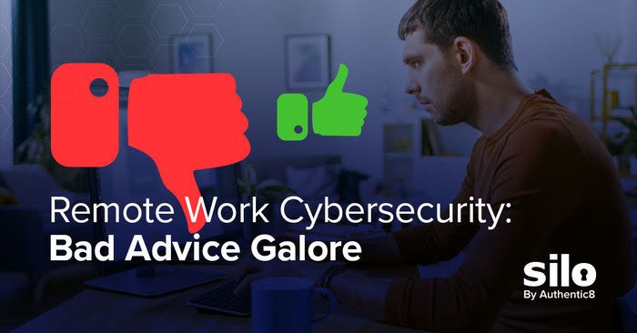 Authentic8's tweet image. #WFH: Bad Cybersecurity Advice Galore -

blog.authentic8.com/remote-work-ba…

#webisolation #ITsec