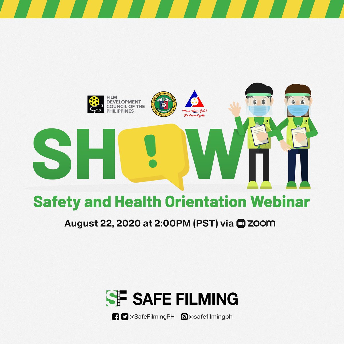 Join the 3rd batch of Safe Filming: Safety and Health Orientation Webinar on Saturday, August 22 at 2PM via Zoom Cloud Meeting w/ Safety Technical Director &amp; Stage Thespian, Mr. Jamie Wilson w/ Film, Events, and Safety &amp; Health experts.

Click here tinyurl.com/SafeFilmingSHOW to REG