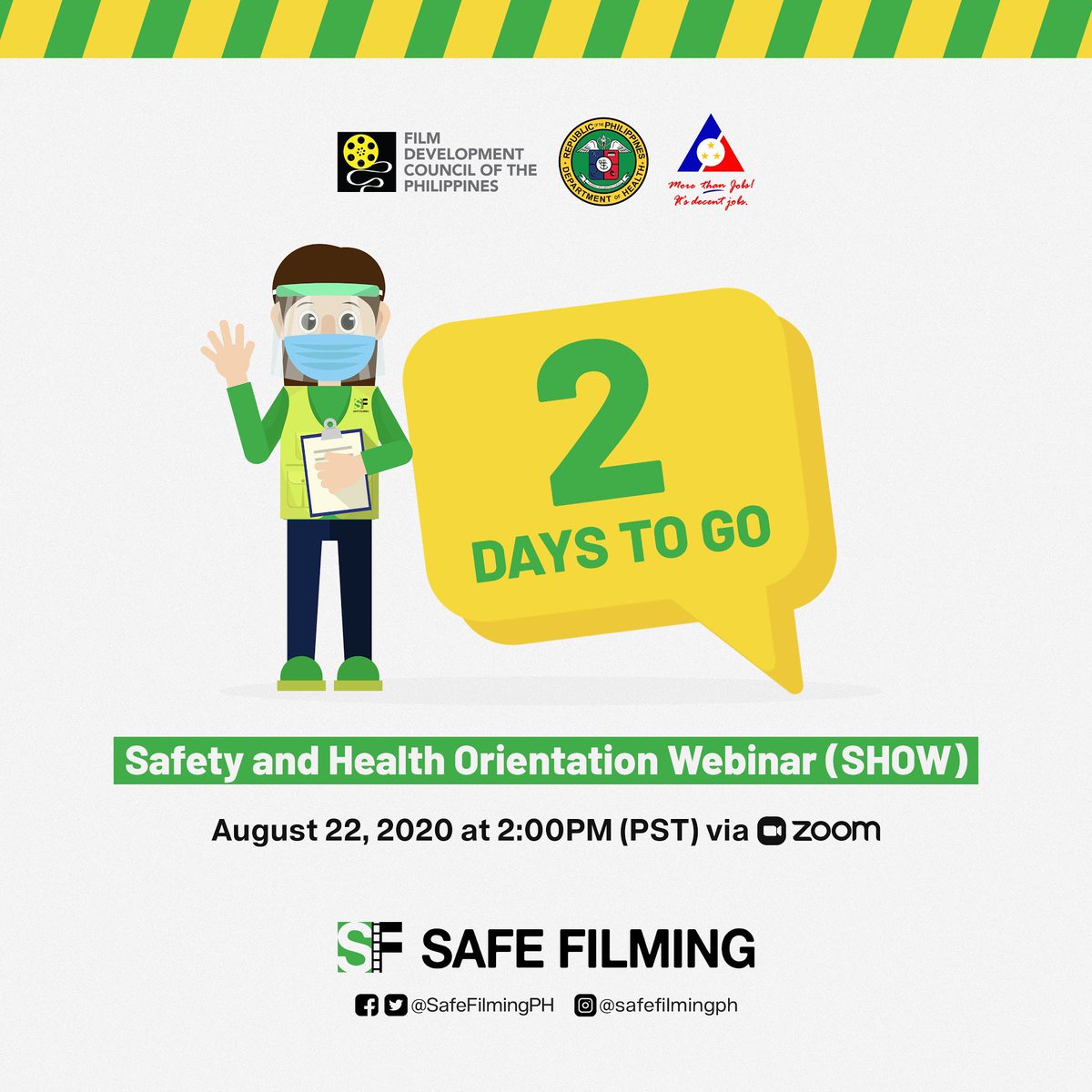 2 DAYS TO GO! 

Join the 3rd batch of Safe Filming: Safety and Health Orientation Webinar (SHOW) this coming Saturday, August 22, 2020, at 2:00PM (PST) via Zoom Cloud Meeting with Safety Technical Director and Stage Thespian, Mr. Jamie Wilson
FREE Reg: tinyurl.com/SafeFilmingSHOW