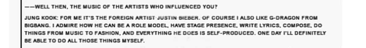 36. Jungkook mentioning that Justin Bieber was one of his biggest influences of him becoming a singer.