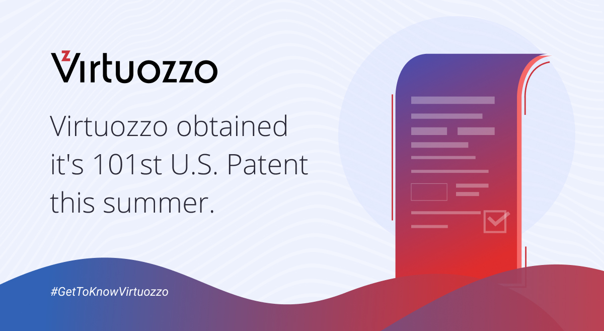 Milestone alert - #Virtuozzo obtained it's 101st United States patent this summer. From the very beginning, #innovation and fostering unique #technology advances have been important to Virtuozzo. Learn more: bit.ly/2YbSdUI