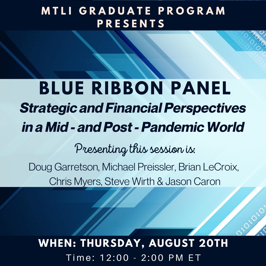 #MTLI Grad kicks off today at 12PM ET with the Blue Ribbon Panel session on Strategic and Financial Perspectives in a Mid- and Post-Pandemic World. Don't forget to register! ow.ly/Oo8M50ATI1k