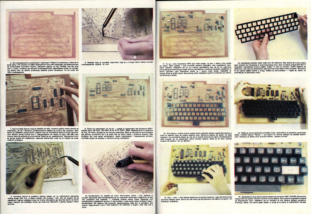 The special issue, titled Računari u vašoj kući (“Computers in your home”) went through multiple prints, eventually exceeding 120 000 copies. The hobbyists would assemble the board and then build a case themselves, like the Apple I and other early personal computers.